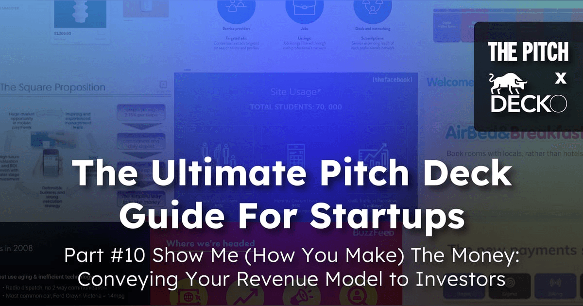 Show Me (How You Make) The Money: Conveying Your Revenue Model …
